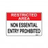 SIGN, NOTICE 450 x 600mm METAL NON ESSENTIAL ENTRY PROHIBITED