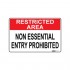 SIGN, NOTICE 225 x 300mm METAL NON ESSENTIAL ENTRY PROHIBITED